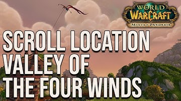 Pandaria The Lorewalkers Exalted Reputation Guide - Scroll Location Valley of the Four Winds
