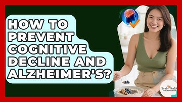How To Prevent Cognitive Decline And Alzheimer