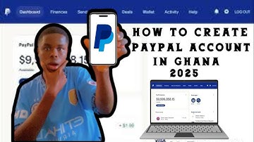 How to Create a PayPal Account in Ghana 🇬🇭 (Step-by-Step Guide)