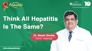 Hepatitis Isn’t One Disease – It’s Five. Know the Difference I Dr. Akash Shukla