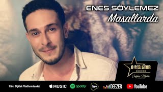 Enes Söylemez Masallarda