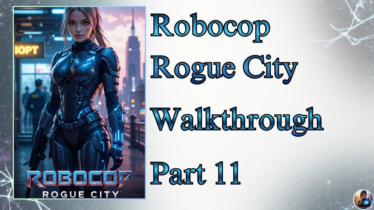 Robocop Rogue City  Walkthrough Part 11