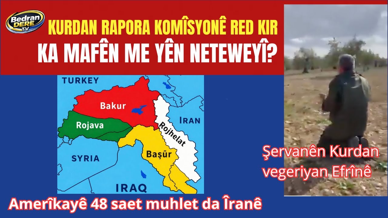 Kurdan rapora Komîsyonê red kir- Efrîn vedigere Kurdan