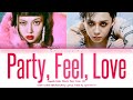 HyunA (현아) - 'Party, Feel, Love (feat. DAWN (던))' Lyrics (Color Coded_Han_Rom_Eng)