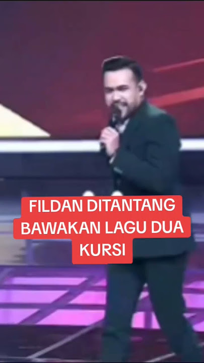 JAWAB TANTANGAN! FILDAN BAWAKAN LAGU DUA KURSI DENGAN STAGE ACT NYA #trending #viral #fyp #dangdut