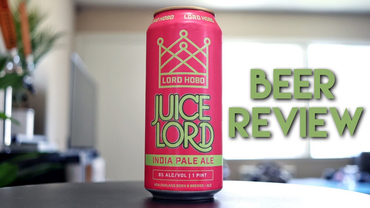 Beer Review: Juice Lord Hazy IPA (Lord Hobo Brewing Company)