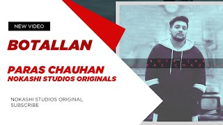 BOTALLAN | @iamparaschauhan  | Nokashi Studios Original | SAHIBA REPLY | 2020