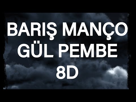 Barış Manço -Gül Pembe (8D SES)