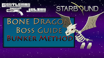 Starbound: Bone Dragon Boss Guide - Bunker Method