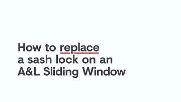 How to replace a sash lock on an A&L Sliding Window
