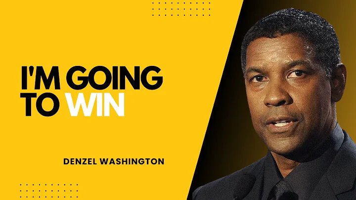I'M GOING TO WIN - Best Motivational Speech Video - Featuring Denzel Washington