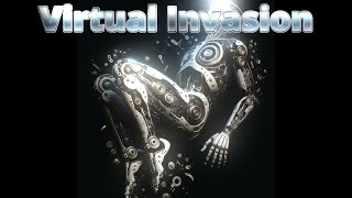 Virtual Invasion