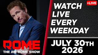 The Jim Rome Show | 7/30/2026