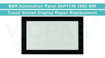 5AP1130.156C-000 B&R Automation Panel Multi-touch Touch Screen Panel Repair Replacement