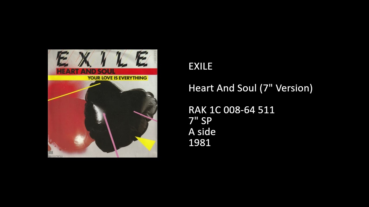 Exile (7) — EXILE - Heart And Soul (7'' Version) - 1981 (Music