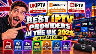 Best IPTV Providers in the UK 2026 (Ultimate Guide)