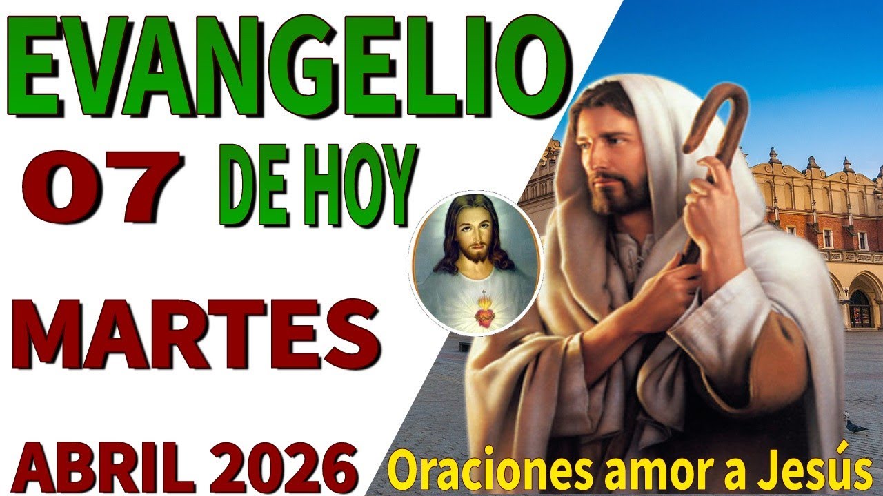 Evangelio de hoy martes 07 de abril de 2026 - YouTube