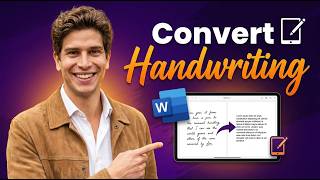 How To Convert Handwriting Into A Microsoft Word Document [2026 Guide]