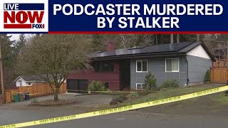Podcaster murdered by stalker at Washington home  | LiveNOW from FOX