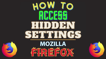 How To Access The Hidden Settings In The Mozilla Firefox Web Browser | Step-by-Step PC Tutorial