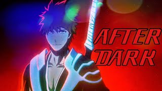Bleach TYBW AMV - After Dark