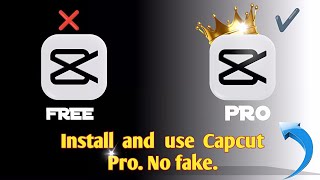How TO INSTALL AND USE CAPCUT PRO| No Fake| Must Watch 😱😱😱😱😱