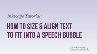 Inkscape Tutorial - How to Size and Align Text To Fit in a Cartoon Bubble