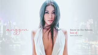 Anggun - Snow On the Sahara (Amen Radio Edit)