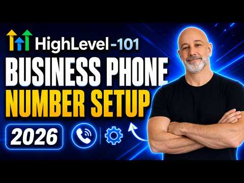 2026 Business Phone Number Setup GoHighLevel Tutorial for Beginners : Step-by-Step Tutorial Easy