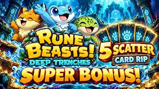 Rune Beasts! Deep Trenches 🐉 SUPER BONUS! 5 SCATTER CARD RIP 🔥 | Slot Gameplay
