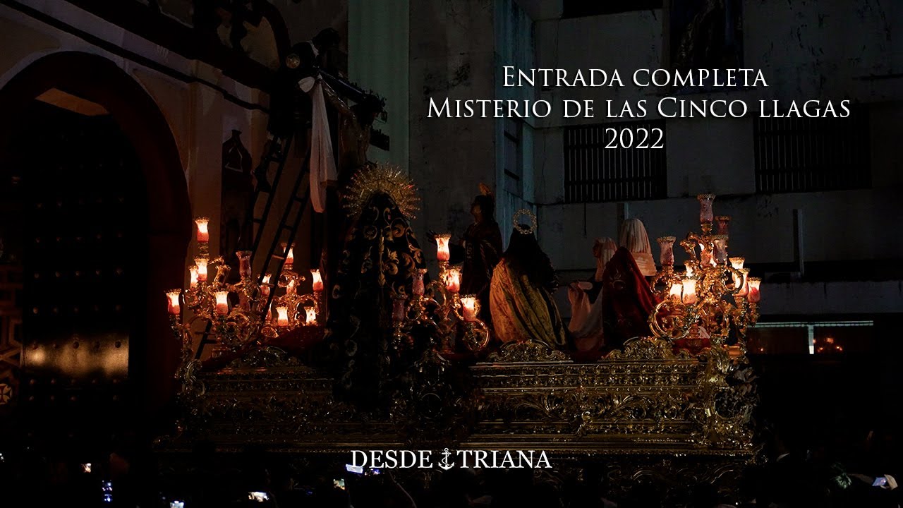 [4K] ENTRADA MISTERIO DE LAS CINCO LLAGAS | TRES CAÍDAS DE TRIANA | 2022