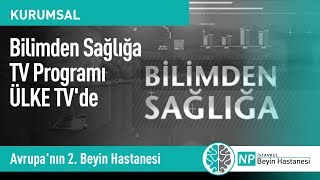 Bilimden Sağlığa TV Programı ÜLKE TV'de