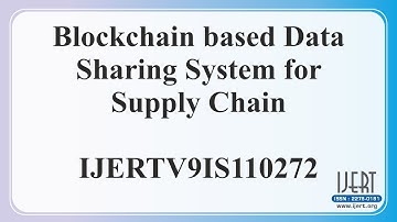 Blockchain based Data Sharing System for Supply Chain
