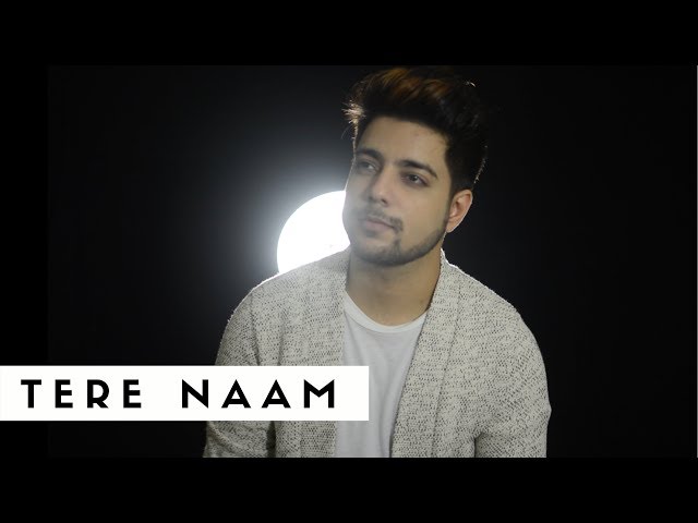 Tere Naam - Unplugged Cover | Siddharth Slathia | Tere Naam Humne Kiya Hai class=