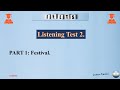 Listening test 2  part 1 festival