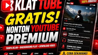 Aplikasi Klat Tube untuk akses video youtube premium tanpa iklan dan gratis biaya bulanan screenshot 4