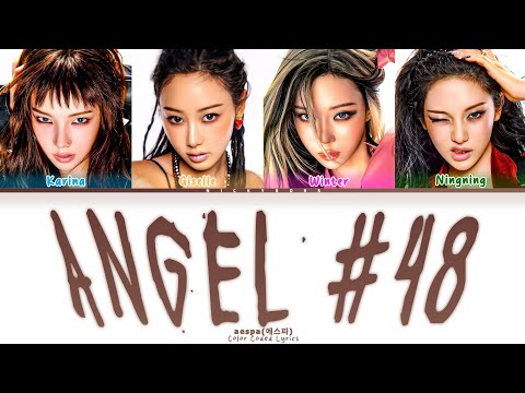 aespa(에스파) 'Angel #48' Lyrics (Color Coded Lyrics) ENG