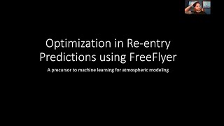 #FreeFlyerExpo Winter 2022: Optimization in Re-entry Predictions using FreeFlyer