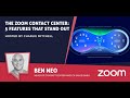 Zoom Contact Center: 5 Features That Change Everything