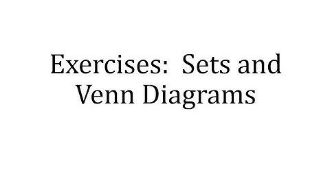Sets and Venn Diagrams In Class Exercises
