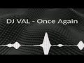 DJ VAL - Once again