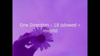 One direction - 18 (slowed down + reverb) chords