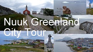Visiting Nuuk Greenland on Princess Cruise. Port shuttle drive & City +Old Town Walking Tour 格陵蘭努克之旅