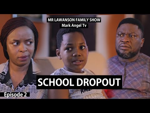 School Dropout – Family Show (Mark Angel Tv)