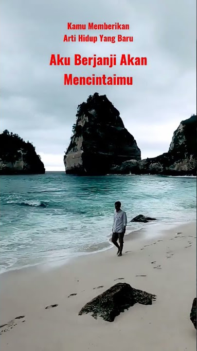 Kata Kata Cinta Tentang Janji Manis || Cocok Buat  #watsappstatus #storyig Pantai Bali Nusapenida