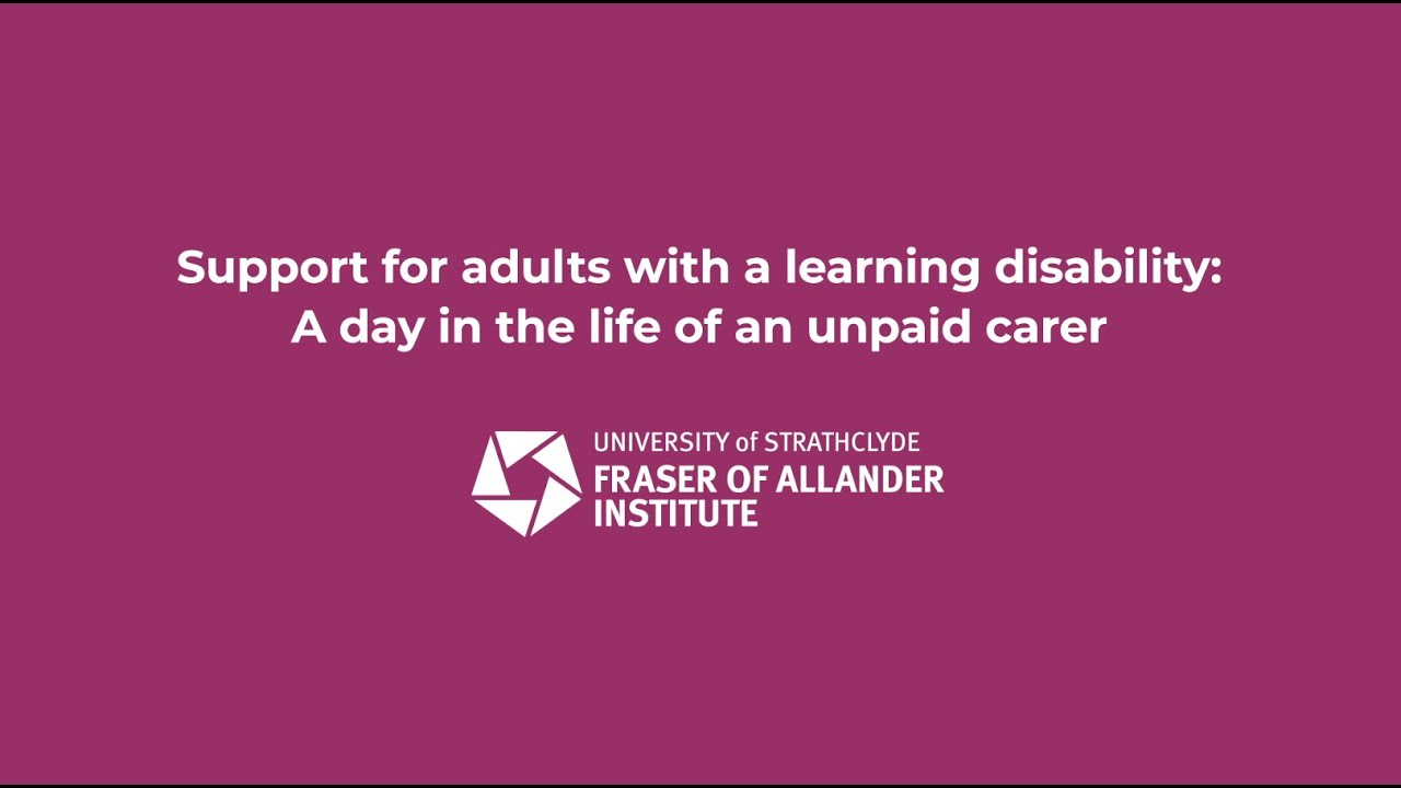 A day in the life of an unpaid carer Fraser of Allander Institute