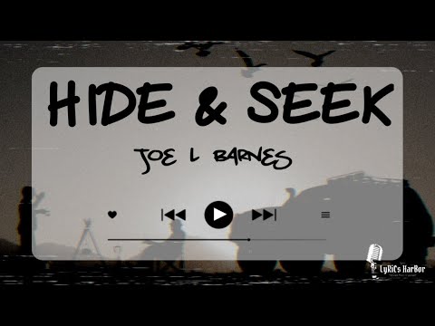 Joe L Barnes Hide Seek Lyrics