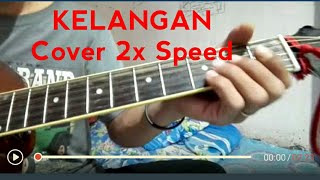 Fingerstyle 2x Speed - Kelangan