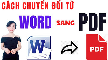 Chuyển Đổi File WORD Sang PDF Đơn Giản, Nhanh Chóng | Nguyễn Huệ