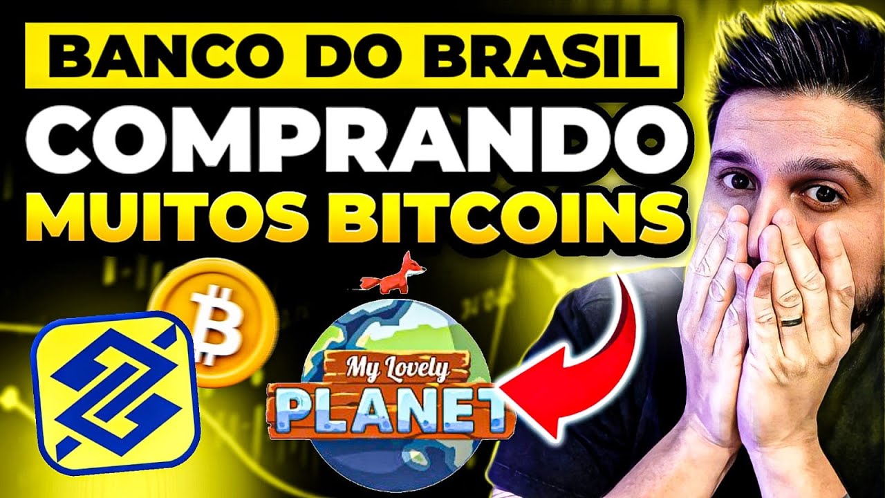 BANCO DO BRASIL COMPRANDO BITCOIN, ELE SABE O QUE VAI ACONTECER